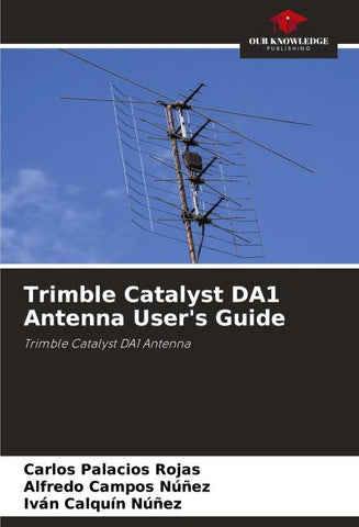 Trimble Catalyst DA1 Antenna User's Guide