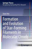 Formation and Evolution of Star-Forming Filaments in Molecular Clouds