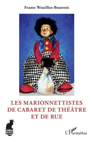 Les marionnettistes de cabaret de théâtre et de rue