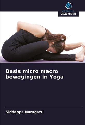 Basis micro macro bewegingen in Yoga