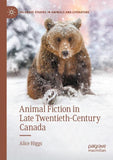 Animal Fiction in Late Twentieth-Century Canada