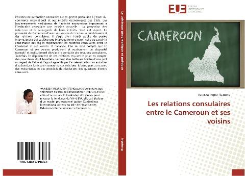 Les relations consulaires entre le Cameroun et ses voisins