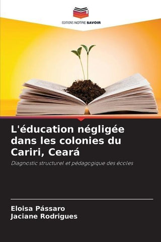 L'éducation négligée dans les colonies du Cariri, Ceará