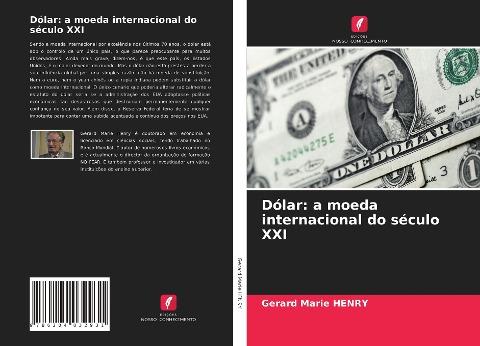 Dólar: a moeda internacional do século XXI