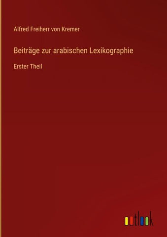 Beiträge zur arabischen Lexikographie