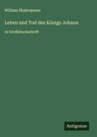 Leben und Tod des Königs Johann