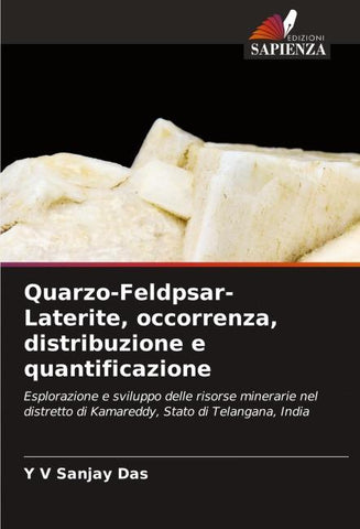 Quarzo-Feldpsar-Laterite, occorrenza, distribuzione e quantificazione