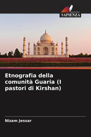 Etnografia della comunità Guaria (I pastori di Kirshan)