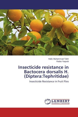 Insecticide resistance in Bactocera dorsalis H. (Diptera:Tephritidae)