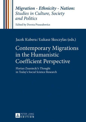 Contemporary Migrations in the Humanistic Coefficient Perspective