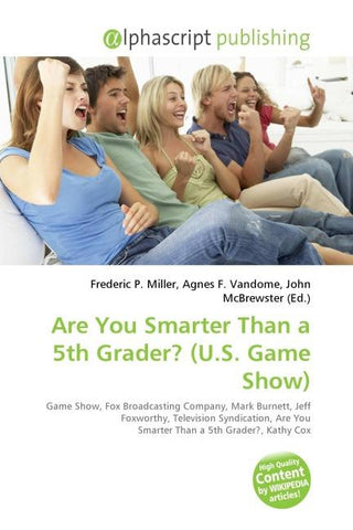 Are You Smarter Than a 5th Grader? (U.S. Game Show)
