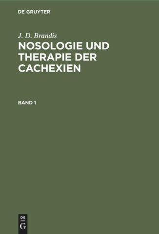 Nosologie und Therapie der Cachexien. Band 1