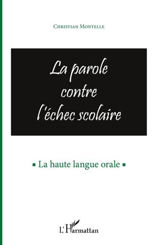 La parole contre l'échec scolaire