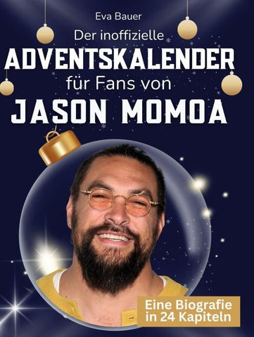 Der inoffizielle Adventskalender für Fans von Jason Momoa
