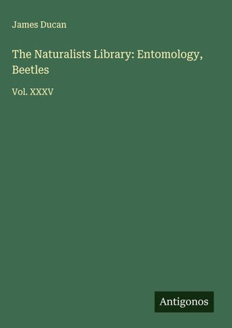 The Naturalists Library: Entomology, Beetles