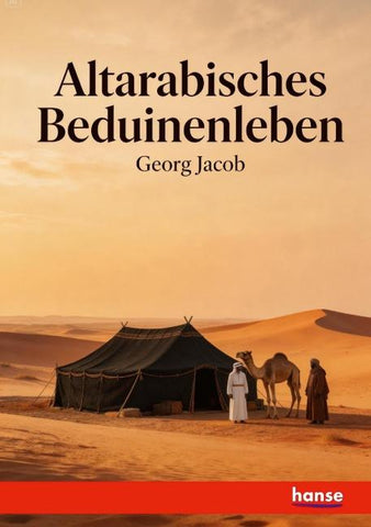 Altarabisches Beduinenleben