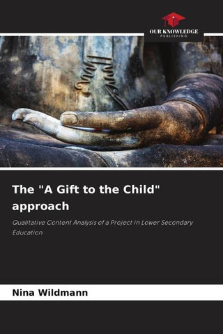 The "A Gift to the Child" approach