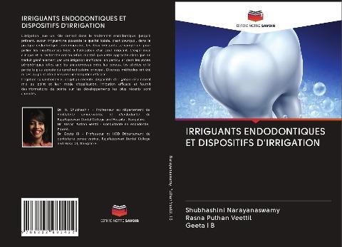 IRRIGUANTS ENDODONTIQUES ET DISPOSITIFS D'IRRIGATION