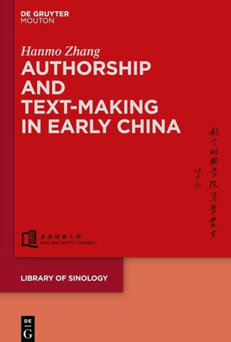 Authorship and Text-making in Early China