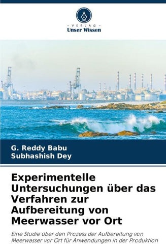 Experimentelle Untersuchungen über das Verfahren zur Aufbereitung von Meerwasser vor Ort