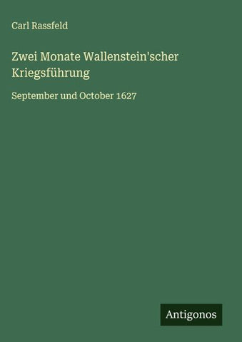 Zwei Monate Wallenstein'scher Kriegsführung
