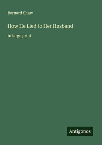 How He Lied to Her Husband