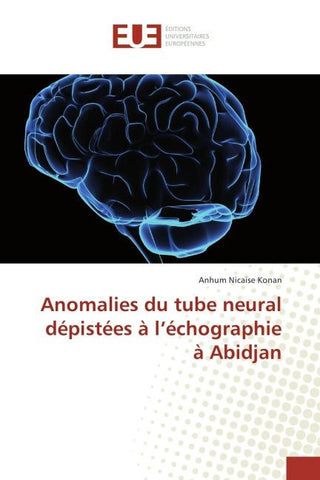Anomalies du tube neural dépistées à l'échographie à Abidjan