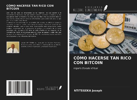 CÓMO HACERSE TAN RICO CON BITCOIN