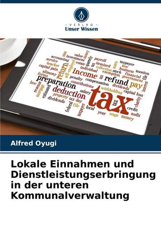 Lokale Einnahmen und Dienstleistungserbringung in der unteren Kommunalverwaltung