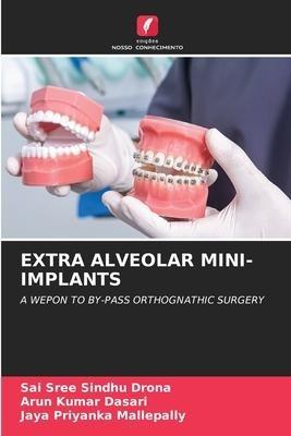 EXTRA ALVEOLAR MINI-IMPLANTS