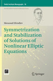 Symmetrization and Stabilization of Solutions of Nonlinear Elliptic Equations