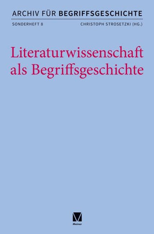 Literaturwissenschaft als Begriffsgeschichte
