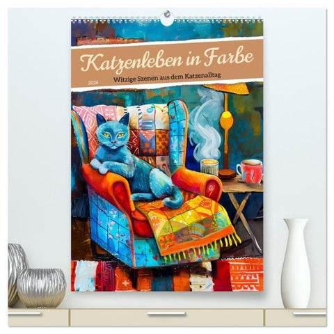 Katzenleben in Farbe - Witzige Szenen aus dem Katzenalltag (hochwertiger Premium Wandkalender 2026 DIN A2 hoch), Kunstdruck in Hochglanz