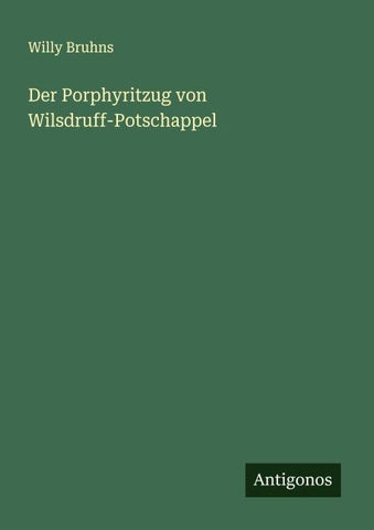 Der Porphyritzug von Wilsdruff-Potschappel
