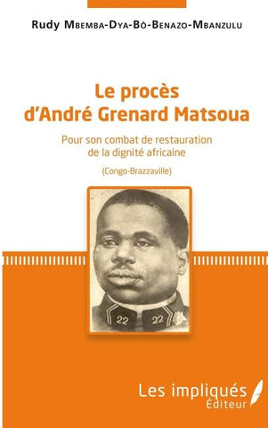Le procès d'André Grenard Matsoua