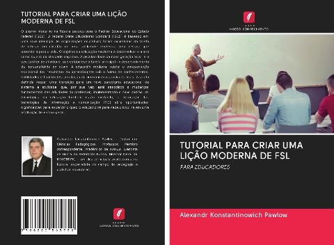 TUTORIAL PARA CRIAR UMA LIÇÃO MODERNA DE FSL