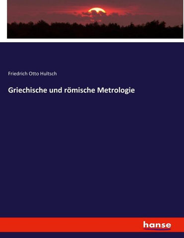Griechische und römische Metrologie