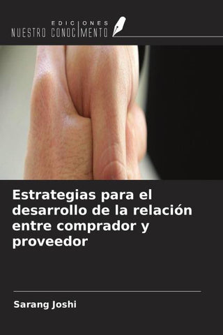 Estrategias para el desarrollo de la relación entre comprador y proveedor