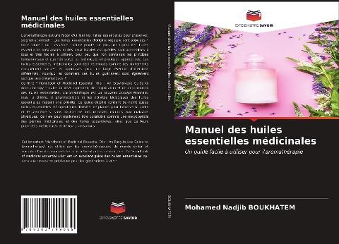Manuel des huiles essentielles médicinales