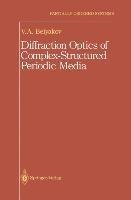Diffraction Optics of Complex-Structured Periodic Media
