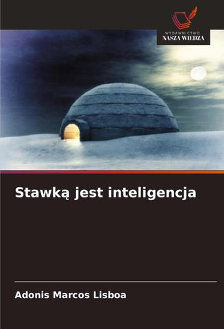 Stawk¿ jest inteligencja