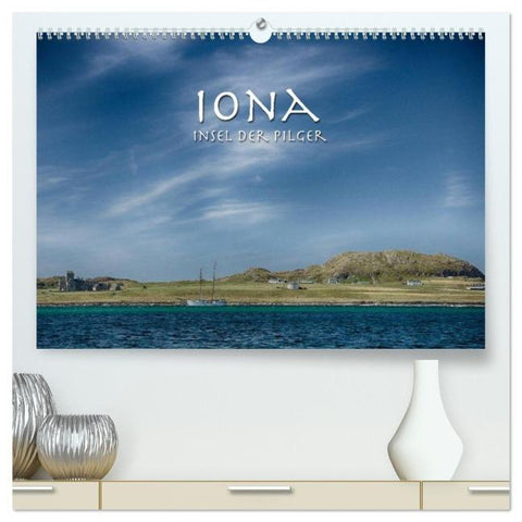 Iona. Insel der Pilger (hochwertiger Premium Wandkalender 2026 DIN A2 quer), Kunstdruck in Hochglanz