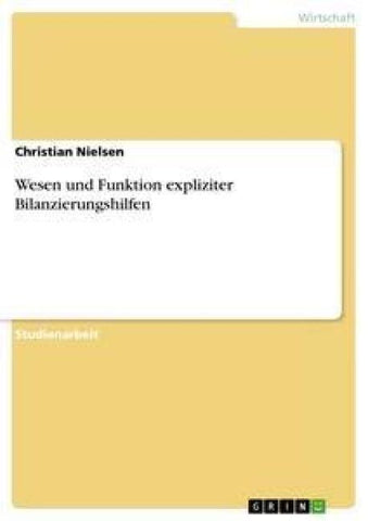 Wesen und Funktion expliziter Bilanzierungshilfen