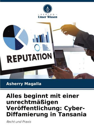 Alles beginnt mit einer unrechtmäßigen Veröffentlichung: Cyber-Diffamierung in Tansania
