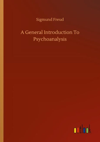 A General Introduction To Psychoanalysis