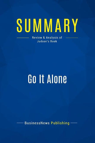 Summary: Go It Alone