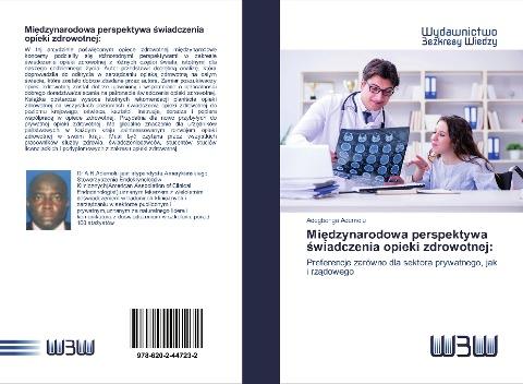 Mi¿dzynarodowa perspektywa ¿wiadczenia opieki zdrowotnej:
