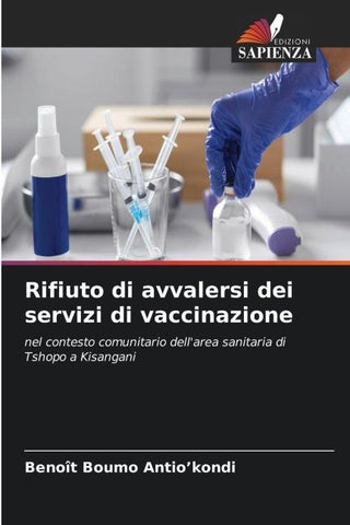 Rifiuto di avvalersi dei servizi di vaccinazione