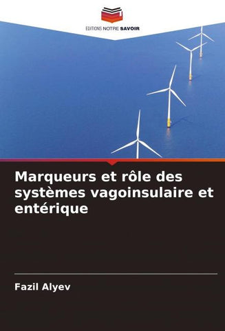 Marqueurs et rôle des systèmes vagoinsulaire et entérique