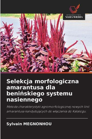 Selekcja morfologiczna amarantusa dla beni¿skiego systemu nasiennego